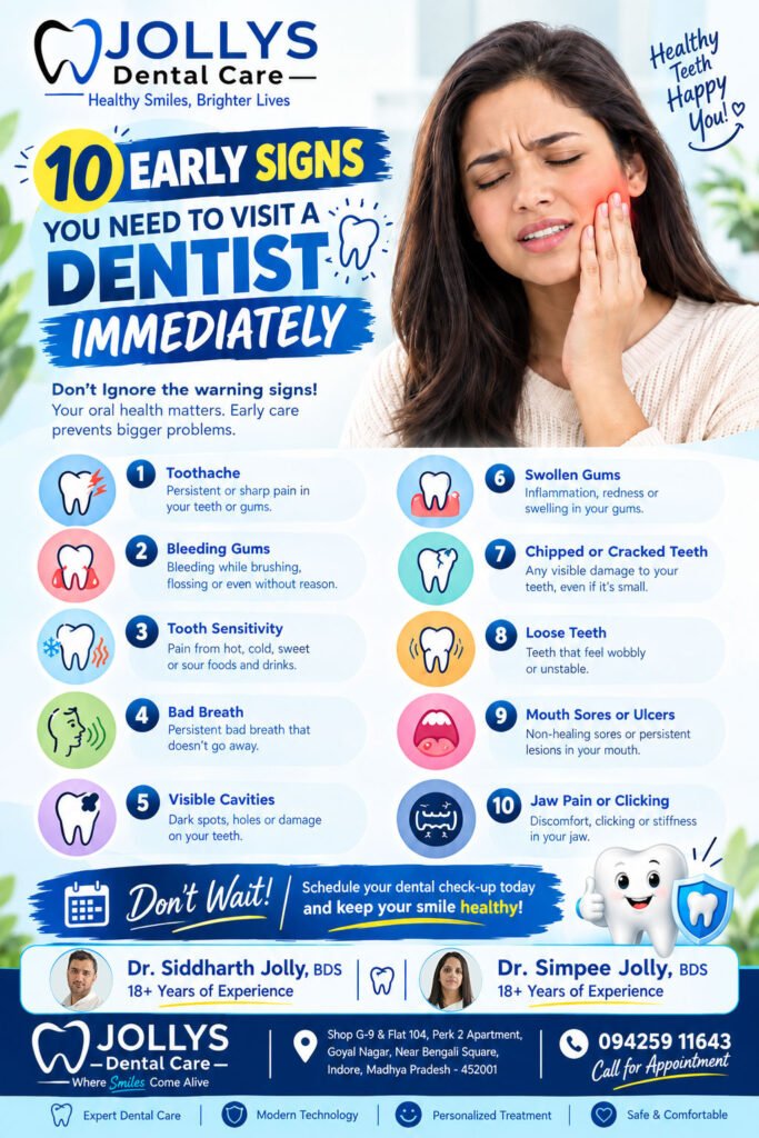 10 Early Signs You Need to Visit a Dentist Immediately - Jollys Dental Care